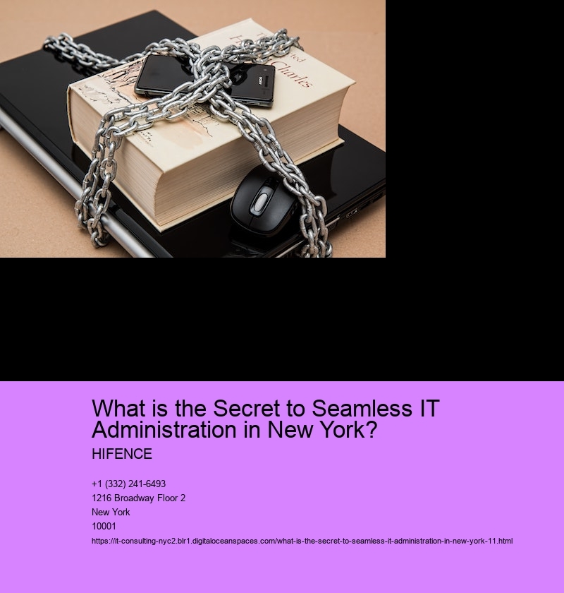 What is the Secret to Seamless IT Administration in New York?