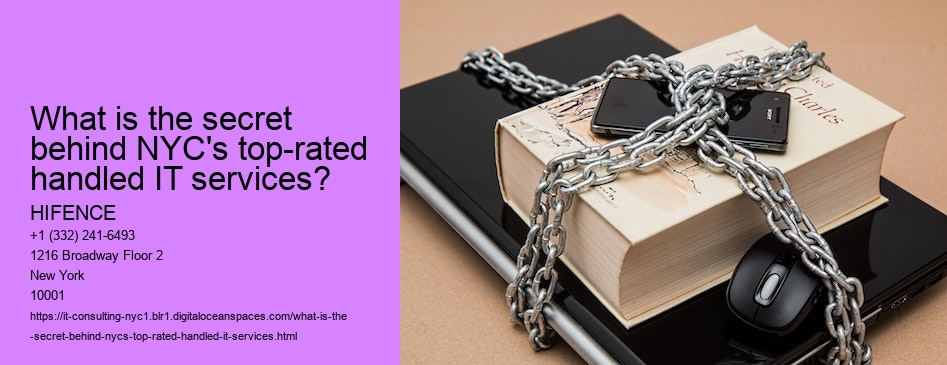 What is the secret behind NYC's top-rated handled IT services?
