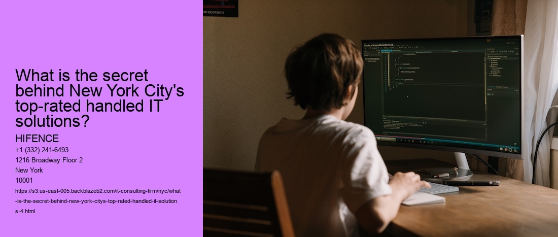 What is the secret behind New York City's top-rated handled IT solutions?