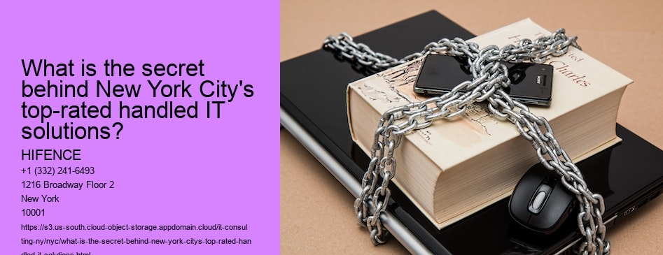 What is the secret behind New York City's top-rated handled IT solutions?